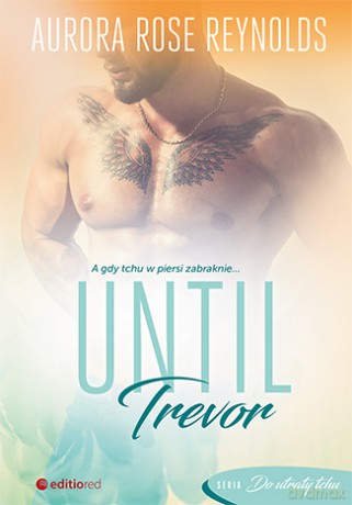 Until trevor - Aurora Rose Reynolds [KSIĄŻKA]