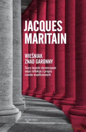 Wieśniak znad Garonny - Jacques Maritain [KSIĄŻKA]