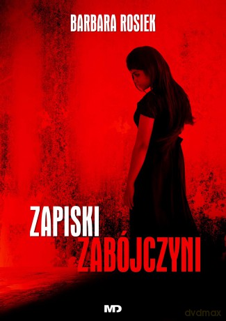Zapiski zabójczyni - Barbara Rosiek [KSIĄŻKA]