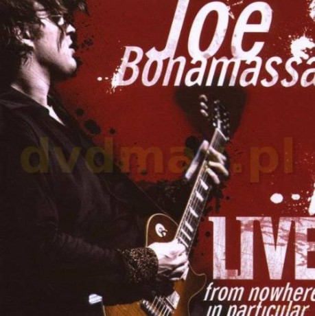 Joe Bonamassa: Live From Nowhere... [2CD]