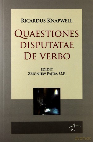 Quaestiones Disputatae De Verbo - Ricardus Knapwell [KSIĄŻKA]