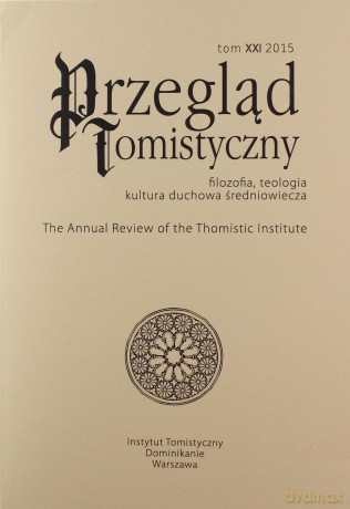 Przegląd Fomistyczny. Filozofia, teologia, kultura duchowa średniowiecza (Tom XXI) [KSIĄŻKA]