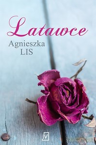 Latawce - Agnieszka Lis [KSIĄŻKA]