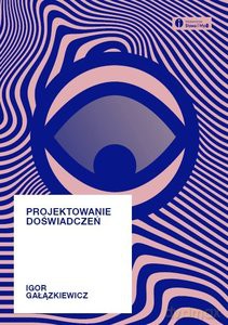 Projektowanie doświadczeń - Igor Gałązkiewicz [KSIĄŻKA]