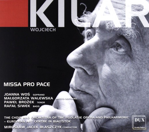 Wojciech Kilar: Missa Pro Pace [CD]