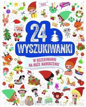24 wyszukiwanki w oczekiwaniu na Boże Narodzenie [KSIĄŻKA]