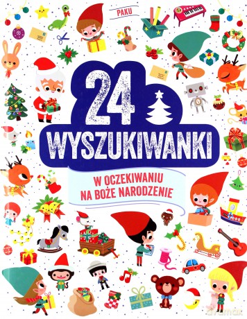 24 wyszukiwanki w oczekiwaniu na Boże Narodzenie [KSIĄŻKA]