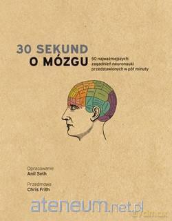 30 sekund. O mózgu [KSIĄŻKA]