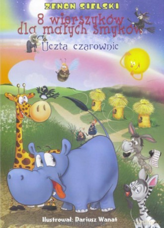 8 wierszyków dla małych smyków - Uczta czarownic - Zenon Sielski [KSIĄŻKA]