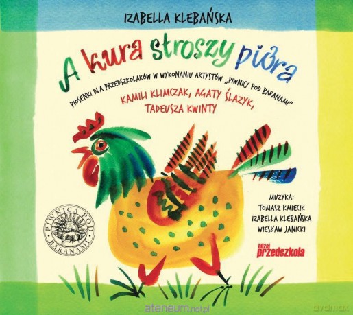 A kura stroszy pióra [CD]