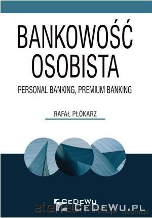 Bankowość osobista - Rafał Płókarz [KSIĄŻKA]