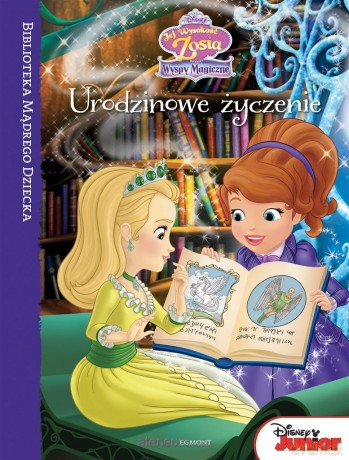 Biblioteka Mądrego Dziecka. Jej Wysokość Zosia [KSIĄŻKA]