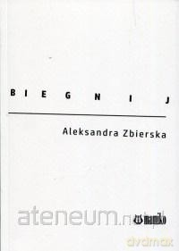 Biegnij - Aleksandra Zbierska [KSIĄŻKA]