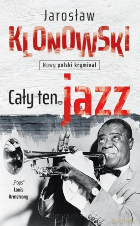 Cały ten jazz - Jarosław Klonowski [KSIĄŻKA]