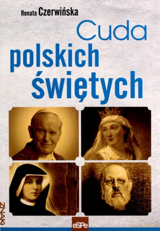 Cuda polskich świętych - Renata Czerwińska [KSIĄŻKA]