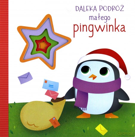 Daleka podróż małego pingwinka [KSIĄŻKA]