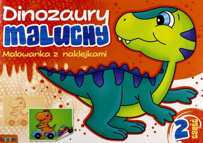 Dinozaury maluchy. Malowanka z naklejkami cz. 2 [KSIĄŻKA]