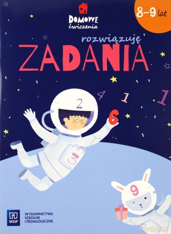 Domowe ćwiczenia. Rozwiązuję zadania. Wiek 8-9 lat [KSIĄŻKA]