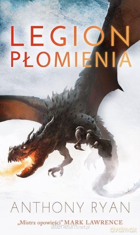 Draconis Memoria (Tom 2) Legion płomienia - Ryan Anthony [KSIĄŻKA]