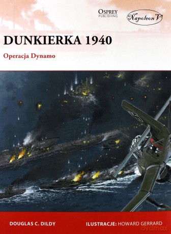 Dunkierka 1940. Operacja Dynamo - Douglas C. Didly [KSIĄŻKA]
