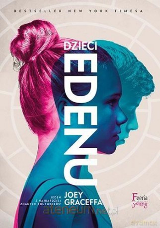 Dzieci Edenu - Joey Graceffa [KSIĄŻKA]