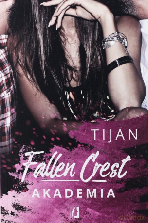 Fallen Crest. Akademia - Tijan Meyer [KSIĄŻKA]