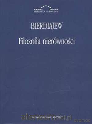 Filozofia nierówności - Mikołaj Bierdiajew [KSIĄŻKA]