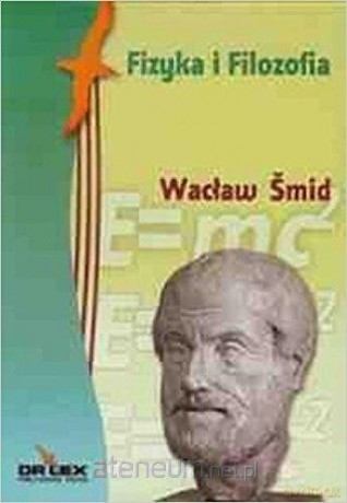 Fizyka i filozofia / Postfilozofia Pakiet - Wacław Śmid [KSIĄŻKA]