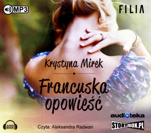 Francuska opowieść - Krystyna Mirek [AUDIOBOOK]