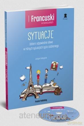 Francuski w tłumaczeniach. Sytuacje - Justyna Hołosyniuk [KSIĄŻKA]+[CD]