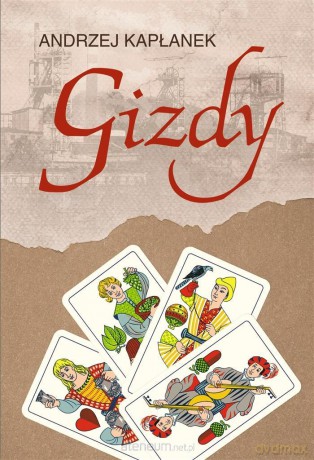 Gizdy - Andrzej Kapłanek [KSIĄŻKA]