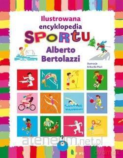 Ilustrowana encyklopedia sportu - Alberto Bertolazzi [KSIĄŻKA]