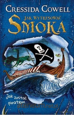 Jak zostać piratem - Cressida Cowell [KSIĄŻKA]