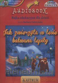 Jak zwierzęta w lesie bawłana lepiły - Lech Tkaczyk [AUDIOBOOK]