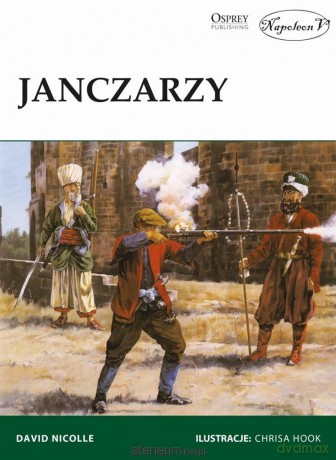Janczarzy - David Nicolle [KSIĄŻKA]