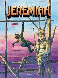 Jeremiah (Tom 15) Aleks - Hermann Huppen [KOMIKS]