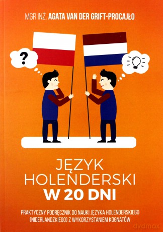 Język holenderski w 20 dni - Agata van der Grift-Procajło [KSIĄŻKA]