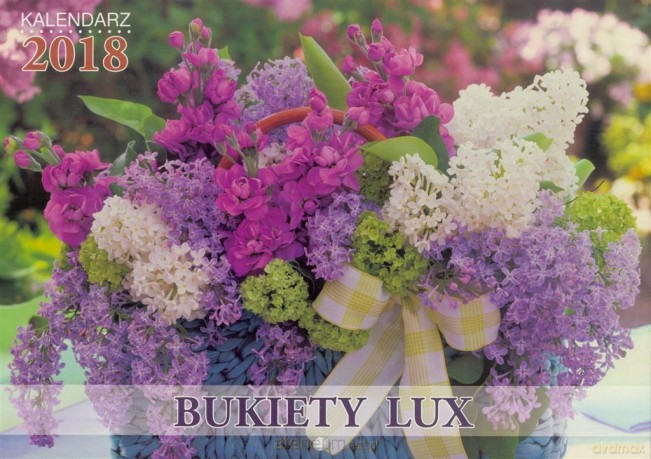 Kalendarz 2018 Bukiety Lux [KALENDARZ]