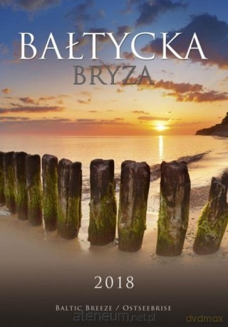 Kalendarz 2018 Wieloplanszowy Bałtycka Bryza [KALENDARZ]