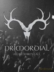 Primordial: All Empires Fall Limited Edition [2CD]+[2DVD]