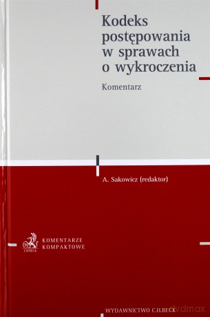 Kodeks postępowania w sprawach o wykroczenia. Kome [KSIĄŻKA]