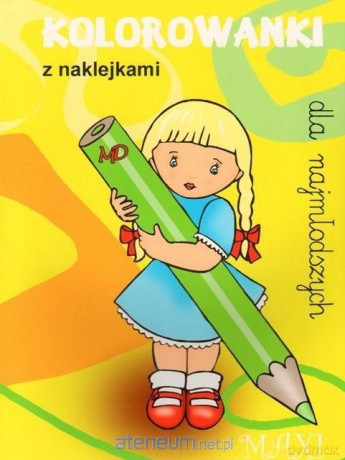 Kolorowanki dla najmłodszych z naklejkami - MAXI 3 [KSIĄŻKA]