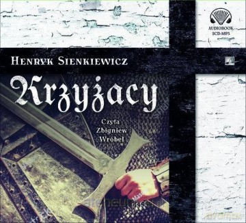 Krzyżacy - Henryk Sienkiewicz [AUDIOBOOK]