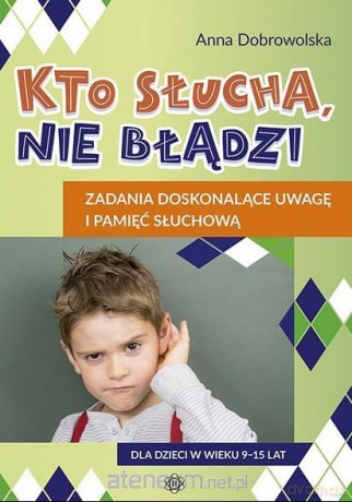 Kto słucha, nie błądzi. Zadania doskonalące [KSIĄŻKA]
