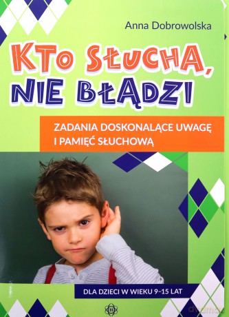 Kto słucha, nie błądzi. Zadania doskonalące [KSIĄŻKA]