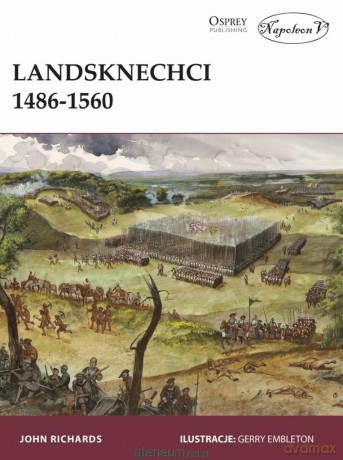 Landsknechci 1486-1560 [KSIĄŻKA]