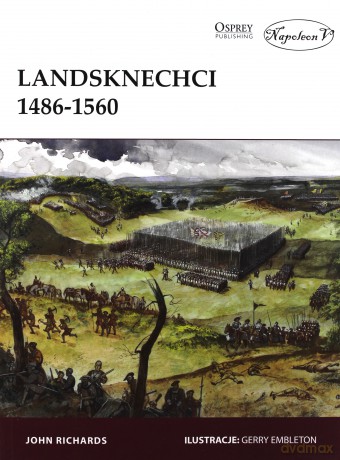Landsknechci 1486-1560 [KSIĄŻKA]