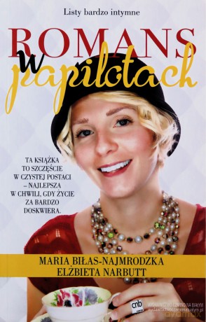 Listy bardzo intymne. Romans w papilotach - Maria BiłasNajmrodzka, Elżbieta Narbutt [KSIĄŻKA]