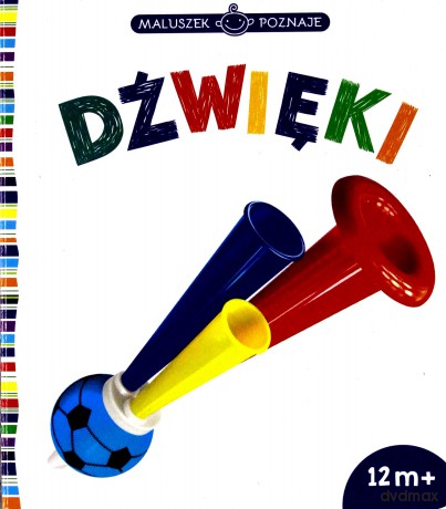 Maluszek poznaje Dźwięki [KSIĄŻKA]