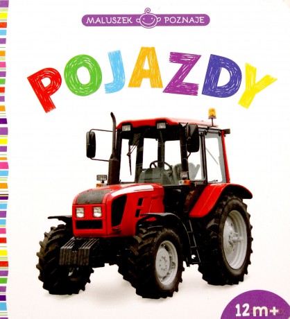 Maluszek poznaje Pojazdy [KSIĄŻKA]
